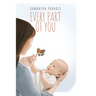 Every Part of you