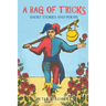 A Bag of Tricks: Short Stories and Poems