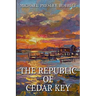 The Republic of Cedar Key