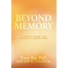 Beyond Memory: A Simple Guide for Dementia Caregivers