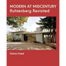Modern at Midcentury: Ruhtenberg Revisited