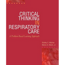 Critical Thinking in Respiratory Care