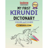 My First Kirundi Dictionary: Colour and Learn