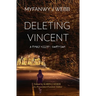Deleting Vincent: A Female Killer's Confessions
