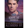 Beware the Darkness