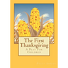 The First Thanksgiving: A Play For Children