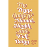 The Trans Guide to Mental Health and Well-Being