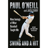 Swing and a Hit: Nine Innings of What Baseball Taught Me