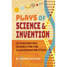 Plays of Science and Invention