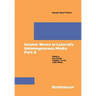 Seismic Waves in Laterally Inhomogeneous Media Part II: Part II