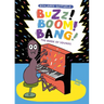 Buzz! Boom! Bang!: The Book of Sounds