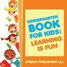 Kindergarten Book For Kids: Play and Learn Edition