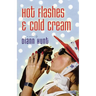 The Hot Flashes and Cold Cream