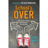 School's Over: How to Have Freedom and Democracy in Education