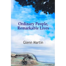 Ordinary People, Remarkable Lives