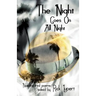 The Night Goes On All Night: Noir Inspired Poems