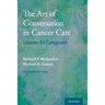 The Art of Conversation in Cancer Care: Lessons for Caregivers