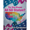 Do You Know All 50 States? (A Coloring Book on Geography)