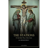 The Stations, Or the Holy Way of the Cross: Illustrated in colors - New edition in Large Print