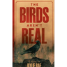 The Birds Aren't Real