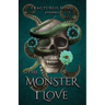 The Monster I Love