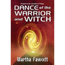 Dance of the Warrior and Witch