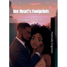 Her Heart's Footprints: A Journey To Love