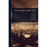 De Legibus Libri Tres