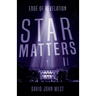 Star Matters II: Edge of Revelation