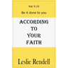 According To Your Faith