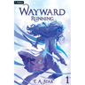 Wayward: Running: An Isekai Litrpg