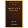 Hope As A Factor In Physical Recovery