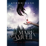 The Mark of Amulii: Path of Segolia
