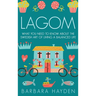 Lagom: What You Need to Know About the Swedish Art of Living a Balanced Life