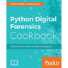 Python Digital Forensics Cookbook: Effective Python recipes for digital investigations