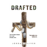 Drafted: You've been chosen for a war already won. The battle is to believe it.