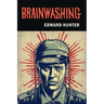 Brainwashing: The Story of Men who Defied It