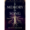 A Memory of Song: First Verse of the Last Ballad