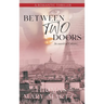 Between Two Doors, In Search Of Colette: A Romatic Thriller