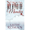 My Kind of Monster: a Dark Romance
