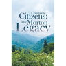 Complete Citizens: The Morton Legacy