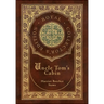 Uncle Tom's Cabin (Royal Collector's Edition) (Annotated) (Case Laminate Hardcover with Jacket)