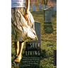 Seek the Living