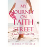 My Journey on Faith Street: Come Walk with Me