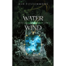 Water and Wind: The Crossing, Book Three