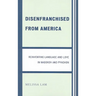 Disenfranchised from America: Reinventing Language and Love in Nabokov and Pynchon