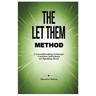 The Let Them Method: A Groundbreaking Technique Countless Individuals are Speaking About