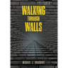 Walking Through Walls
