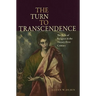 The Turn to Transcendence The Role of Religion in the Twenty-First Century