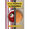 From Borsch to Burgers: A Cross-Cultural Memoir